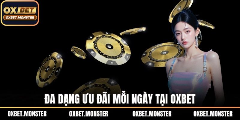 OXBET 20 Đa dạng ưu đãi mỗi ngày tại OXBET
