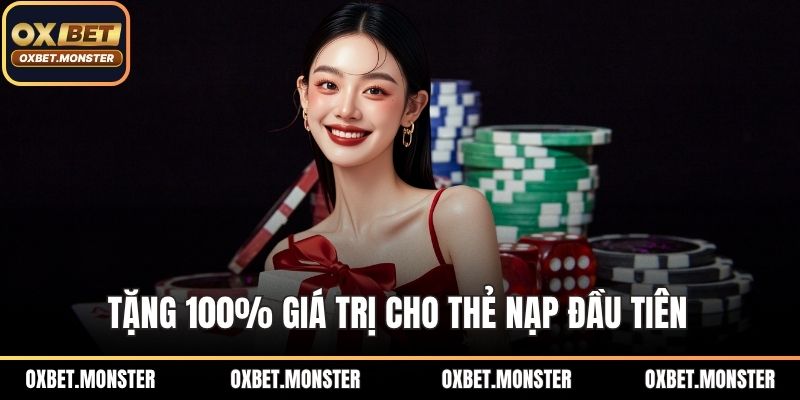 Tặng 100% giá trị thẻ nạp đầu tiên cho đơn từ 200,000VNĐ