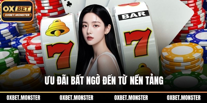 Nổ Hũ OXBET - Bí Ẩn Khiến Giới Game Thủ Phát Cuồng Cực Đã 3 Ưu đãi bất ngờ đến từ nền tảng